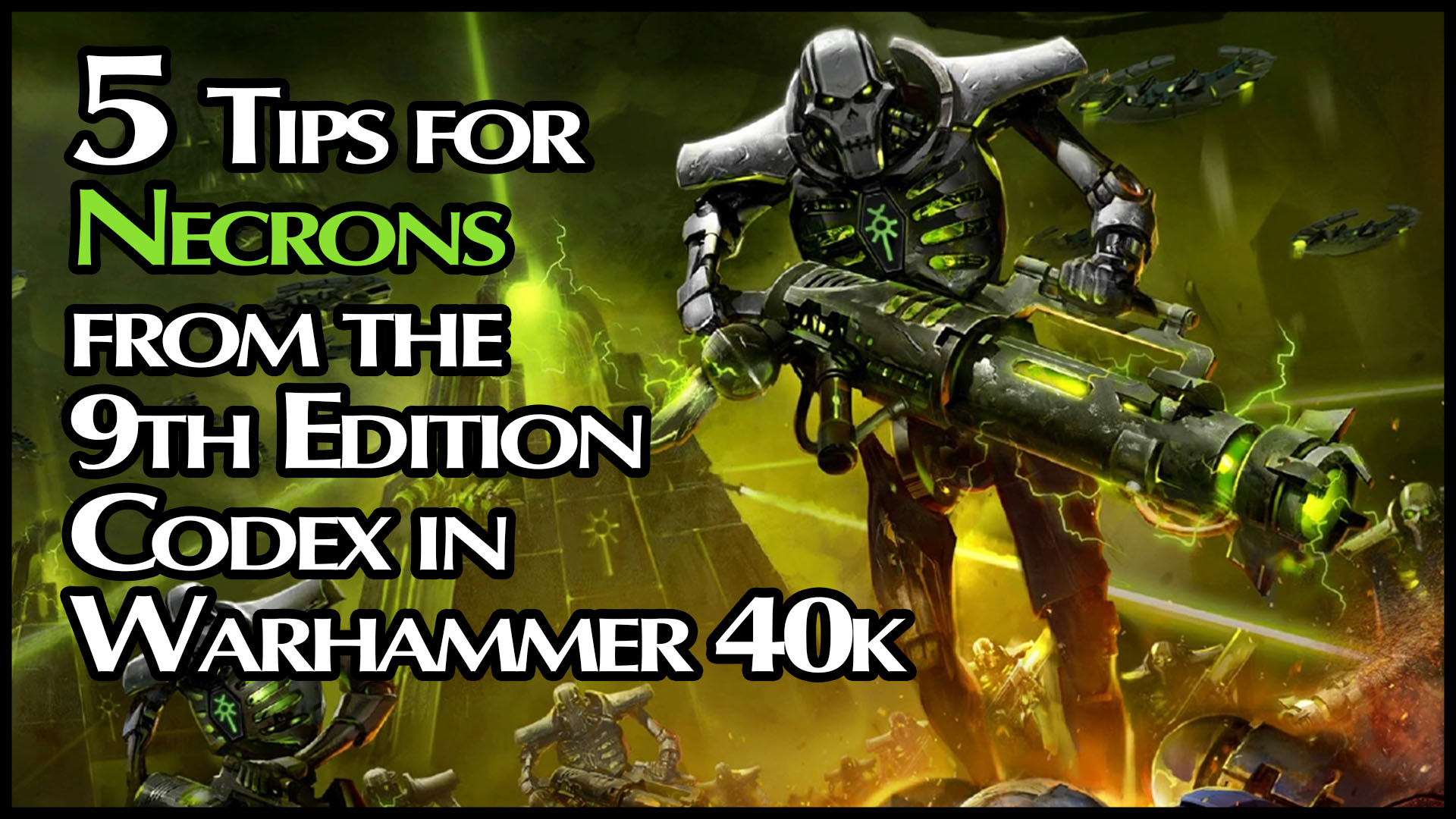 warhammer 40k necron tactics